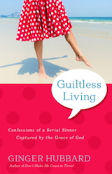 Guiltless-Living-by-Ginger-Hubbard